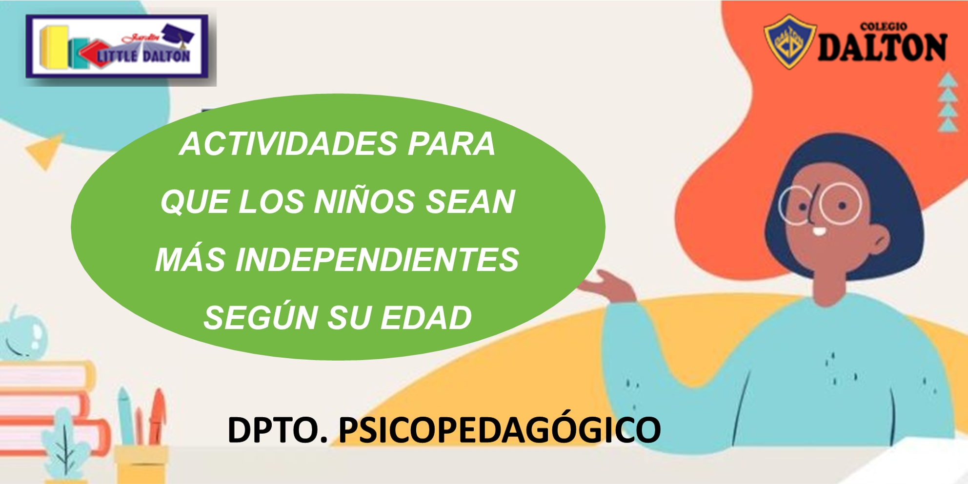 ACTIVIDADES PARA QUE LOS NIÑOS SEA MÁS INDEPENDIENTES SEGÚN SU EDAD
